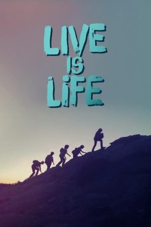 Live Is Life (2022)