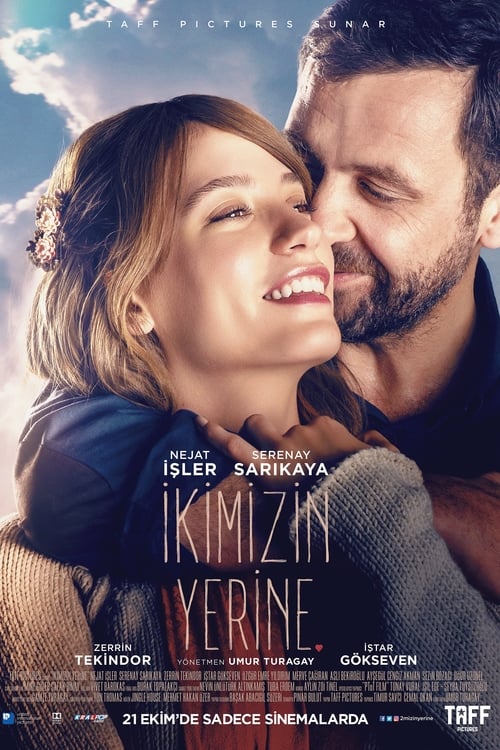 İkimizin Yerine (2016)