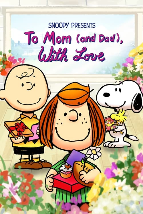 Snoopy Presents: To Mom (and Dad), With Love (2022)