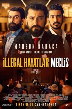 İllegal Hayatlar: Meclis (2024)