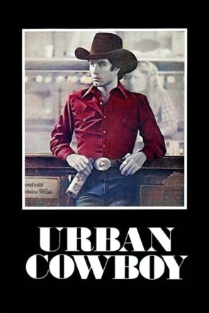 Urban Cowboy (1980)