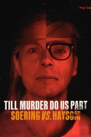 Till Murder Do Us Part Soering vs. Haysom